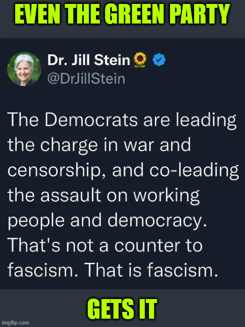 EVEN THE GREEN PARTY; GETS IT | made w/ Imgflip meme maker