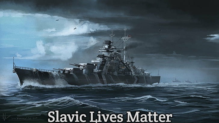 Bismarck | Slavic Lives Matter | image tagged in bismarck,slavic lives matter,blm | made w/ Imgflip meme maker