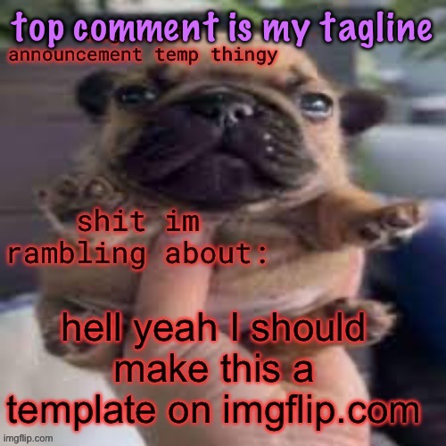 so I did | top comment is my tagline | image tagged in so i did | made w/ Imgflip meme maker