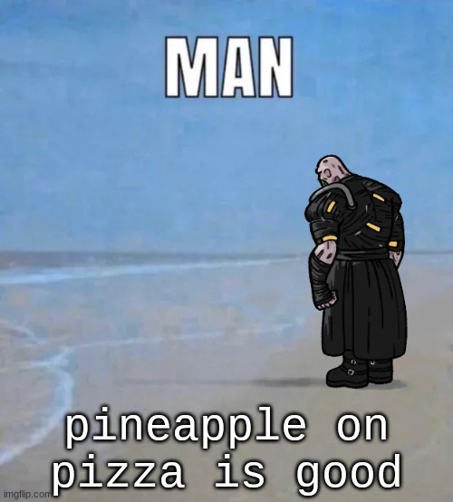 tastes good | pineapple on pizza is good | image tagged in pineapple pizza | made w/ Imgflip meme maker