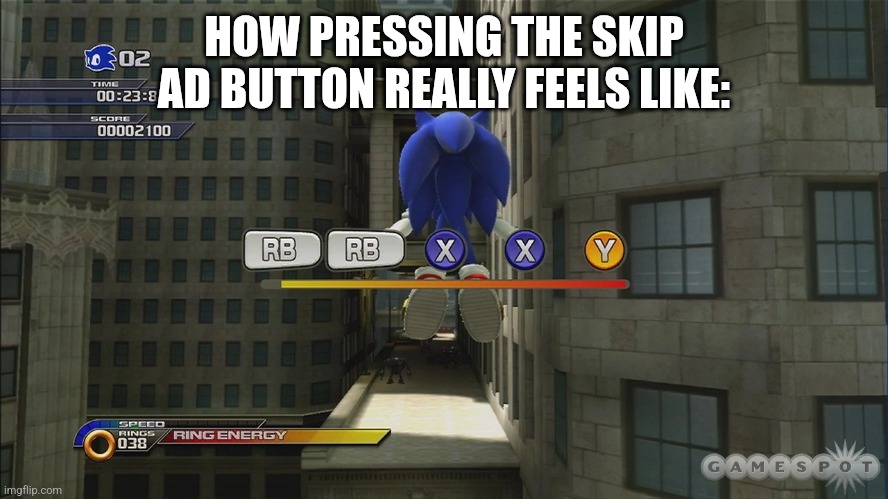 Quick Time Event | HOW PRESSING THE SKIP AD BUTTON REALLY FEELS LIKE: | image tagged in quick time event | made w/ Imgflip meme maker