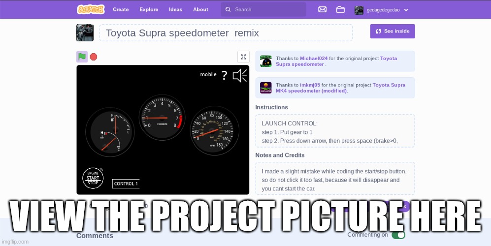 my project page on scratch | VIEW THE PROJECT PICTURE HERE | image tagged in scratch,cars,coding,imkmj05 | made w/ Imgflip meme maker