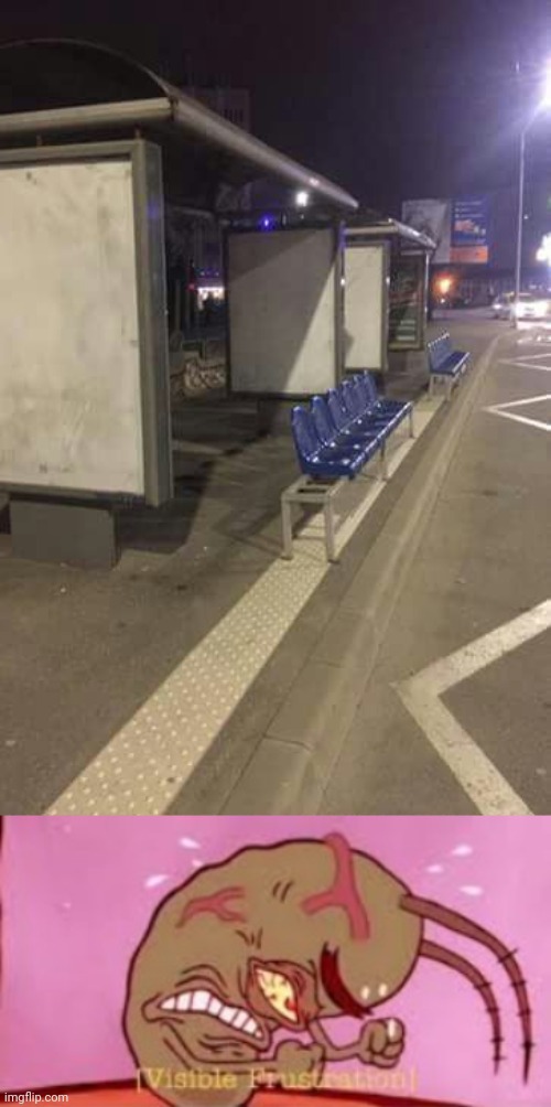 That bus stop | image tagged in visible frustration,bus stop,you had one job,memes,stop,chairs | made w/ Imgflip meme maker