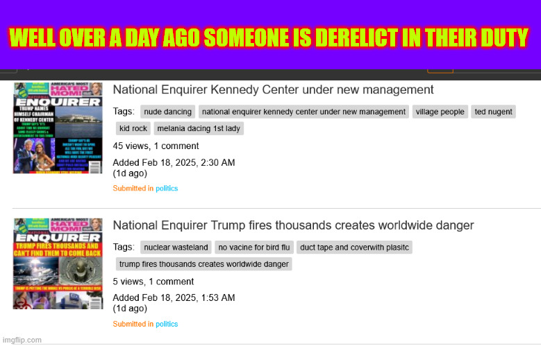 Derelict in duty | WELL OVER A DAY AGO SOMEONE IS DERELICT IN THEIR DUTY | image tagged in derelict in duty,inept,incompetent,trumper,waste and fraud,1st amendment abuse | made w/ Imgflip meme maker