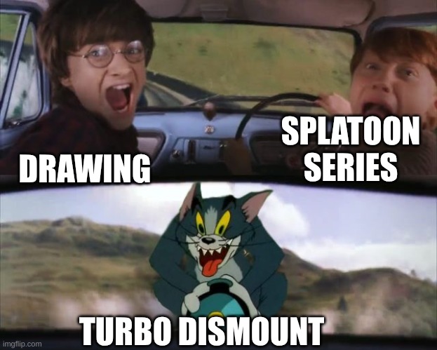 Tom chasing Harry and Ron Weasly | SPLATOON SERIES; DRAWING; TURBO DISMOUNT | image tagged in tom chasing harry and ron weasly | made w/ Imgflip meme maker