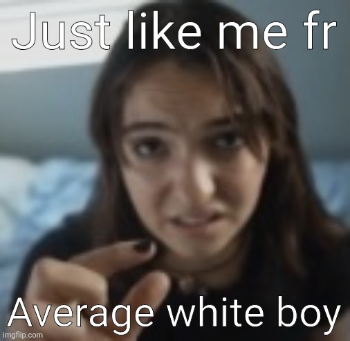 2 inches | Just like me fr; Average white boy | image tagged in 2 inches | made w/ Imgflip meme maker