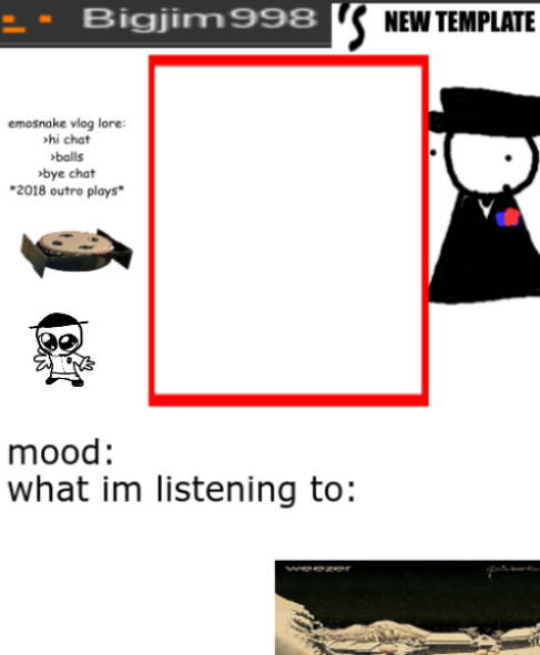 bigjim998s NEW AND IMPROVED TEMPLATE Blank Meme Template