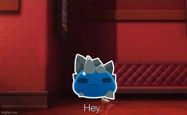 Hey. | image tagged in hey | made w/ Imgflip meme maker