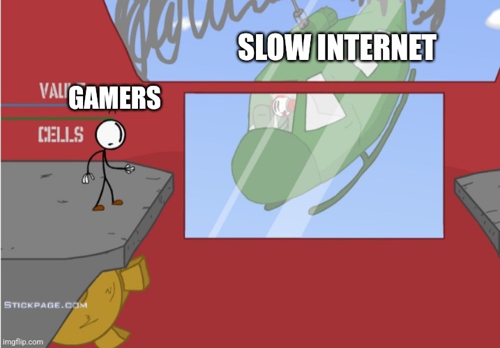 Gamers | SLOW INTERNET; GAMERS | image tagged in charles is here | made w/ Imgflip meme maker