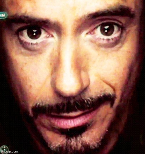 Tony Stark Repost | image tagged in tony stark repost | made w/ Imgflip meme maker