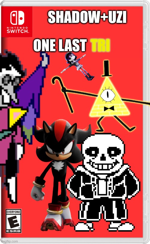 A GAME MADE FOR THE TRUE [[Big Shot]] | ONE LAST; SHADOW+UZI; TRI | image tagged in nintendo switch | made w/ Imgflip meme maker