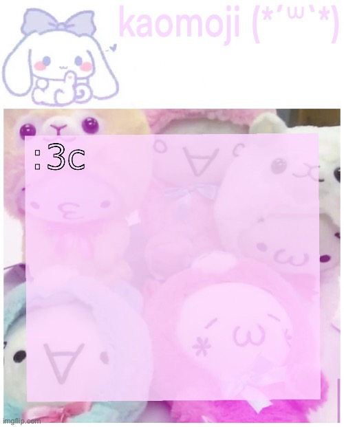 kaomoji | :3c | image tagged in kaomoji | made w/ Imgflip meme maker