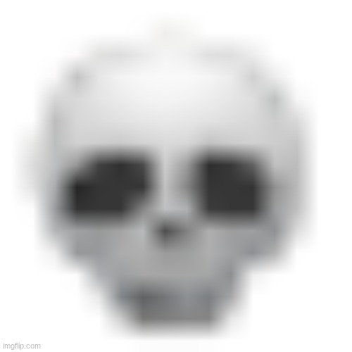 Low quality samsung skull emoji | image tagged in low quality samsung skull emoji | made w/ Imgflip meme maker