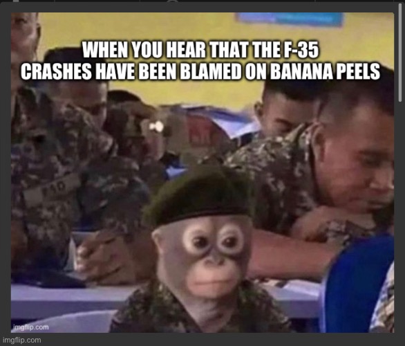 f35 bananas | image tagged in banana | made w/ Imgflip meme maker