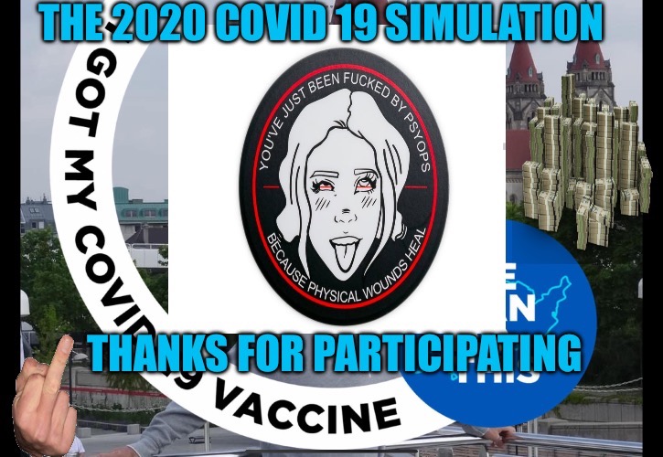 Covid 19 Simulation | image tagged in covid 19 simulation,covidiots,political meme,political memes,covid vaccine,sheeple | made w/ Imgflip meme maker