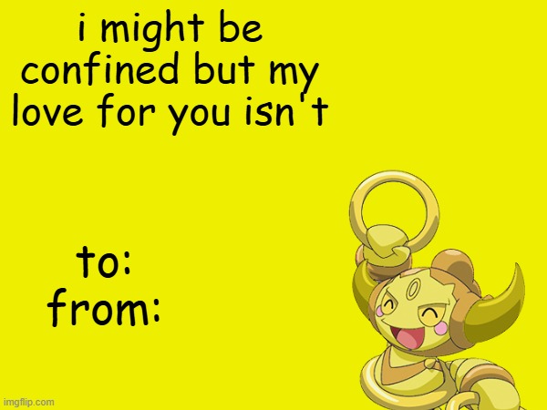 Cheesy valentine (Chip).mp3 | i might be confined but my love for you isn't; to:
from: | image tagged in chip | made w/ Imgflip meme maker