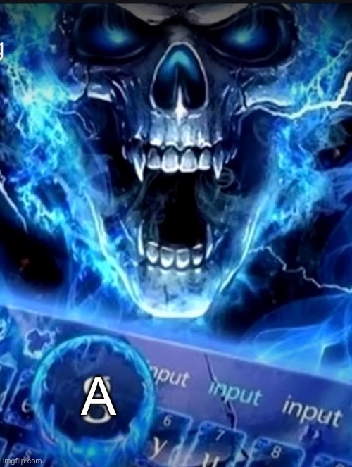 A | made w/ Imgflip meme maker