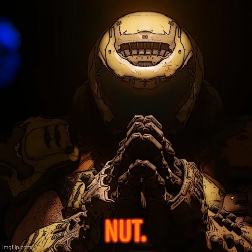 NUT. | made w/ Imgflip meme maker
