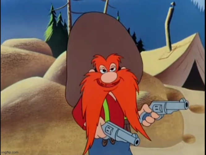 Smug Yosemite Sam | image tagged in smug yosemite sam | made w/ Imgflip meme maker