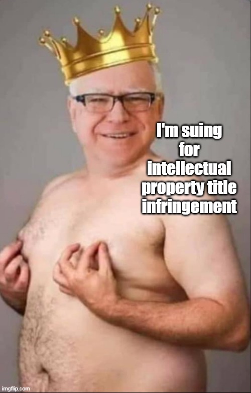 I'm suing for intellectual property title  infringement | made w/ Imgflip meme maker