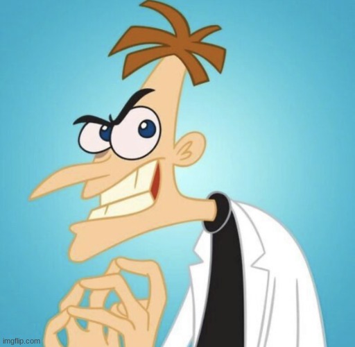 Doofenshmirtz | image tagged in doofenshmirtz | made w/ Imgflip meme maker