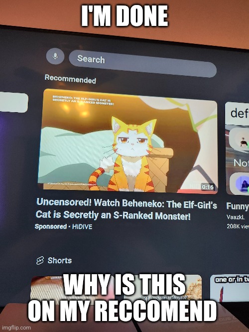I'M DONE; WHY IS THIS ON MY RECCOMEND | made w/ Imgflip meme maker