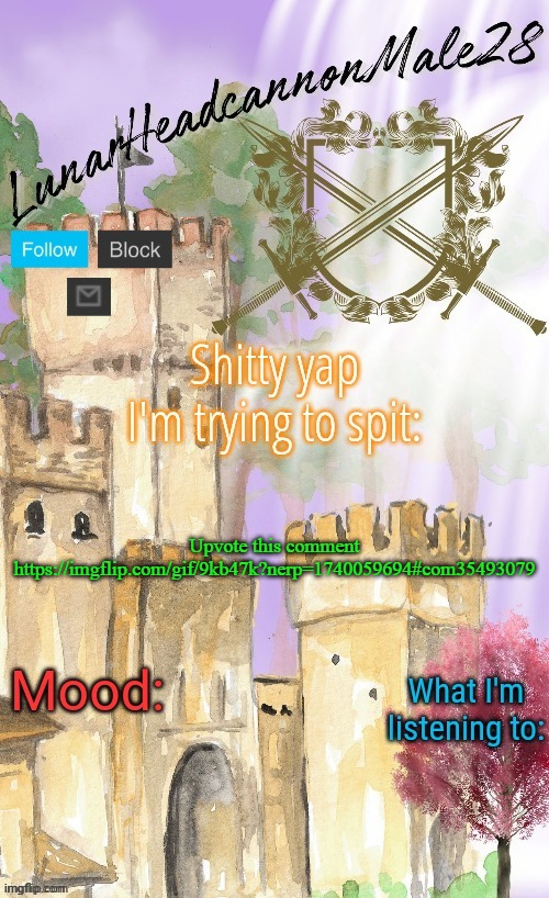 LunarHeadcanonMale28's announcement template(thanks Disco) | Upvote this comment
https://imgflip.com/gif/9kb47k?nerp=1740059694#com35493079 | image tagged in lunarheadcanonmale28's announcement template thanks disco,memes,msmg | made w/ Imgflip meme maker