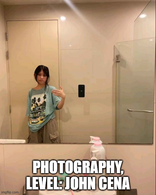 Take a Picture | PHOTOGRAPHY, LEVEL: JOHN CENA | image tagged in funny,meme | made w/ Imgflip meme maker