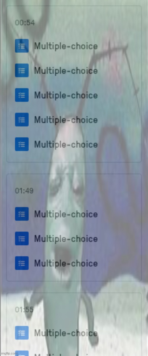 I hate it when the edpuzzles have these kinds of multiple choice questions that are unnecessarily long. | made w/ Imgflip meme maker