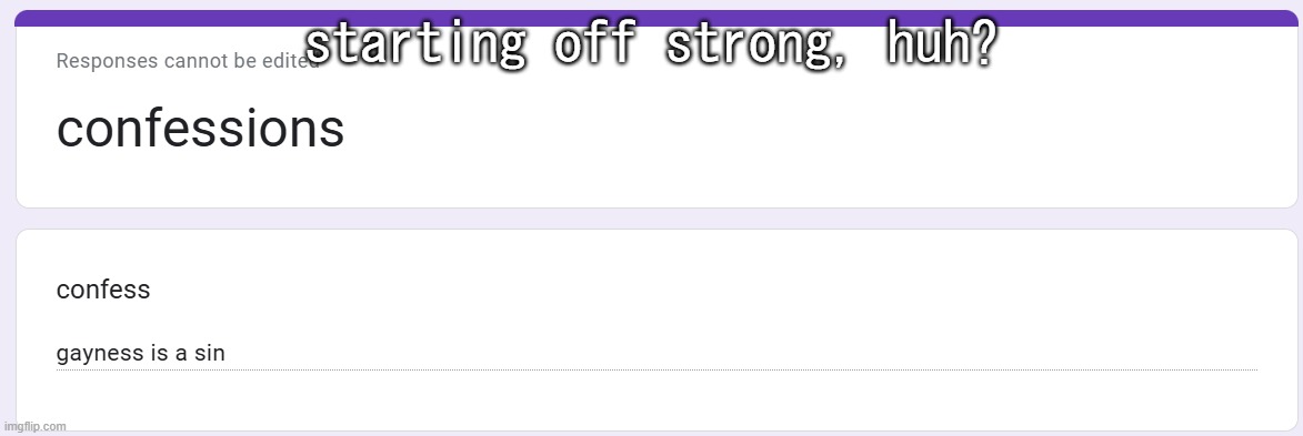 starting off strong, huh? | made w/ Imgflip meme maker