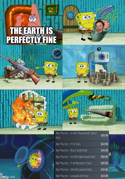 Spongebob diapers meme | THE EARTH IS PERFECTLY FINE | image tagged in spongebob diapers meme | made w/ Imgflip meme maker