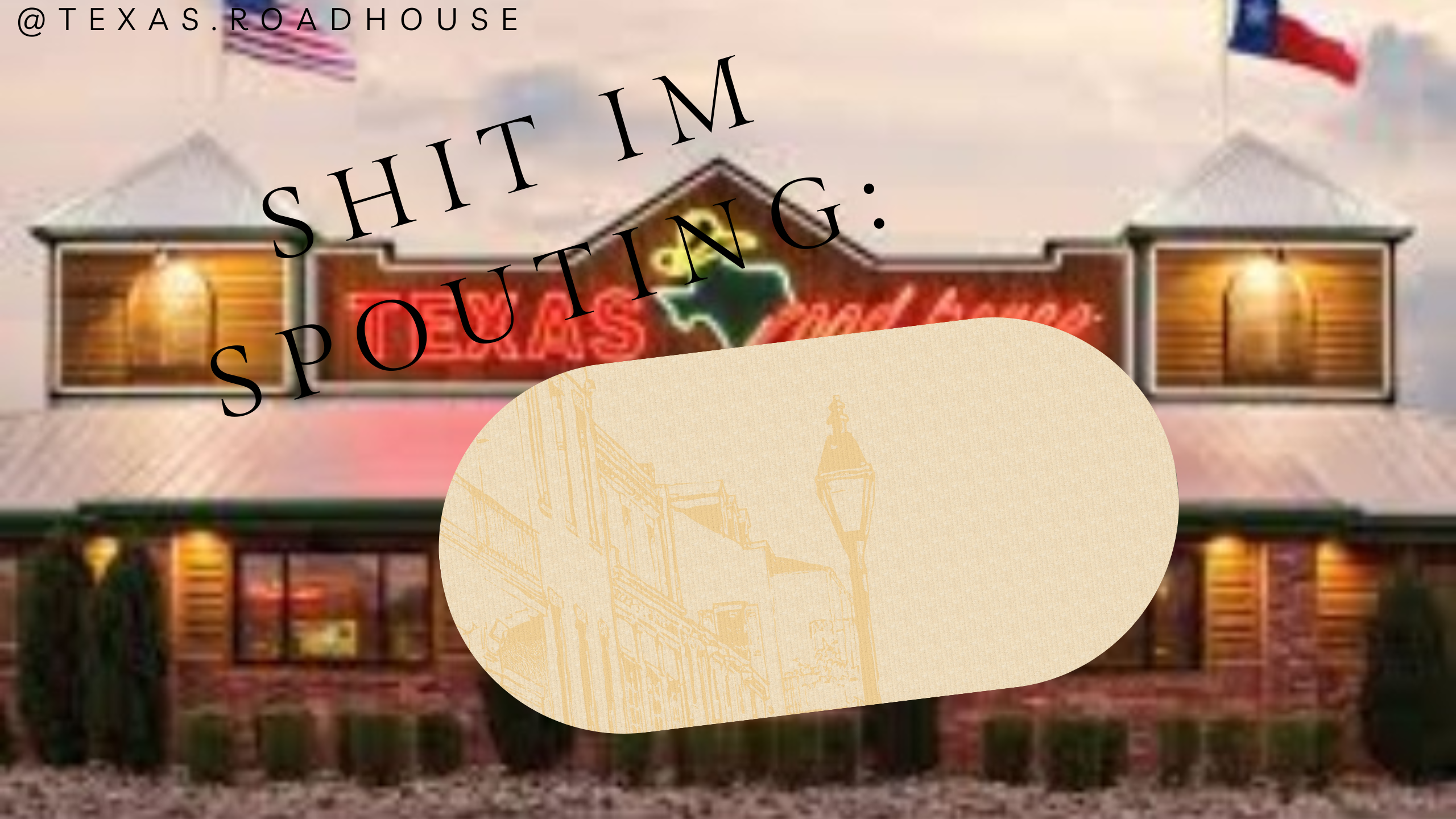 High Quality Texas.Roadhouse announcement temp by grace Blank Meme Template