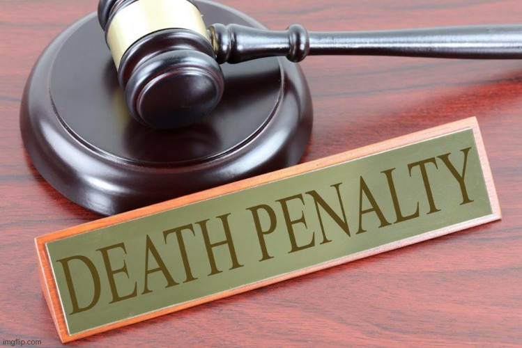 Death penalty | image tagged in death penalty | made w/ Imgflip meme maker