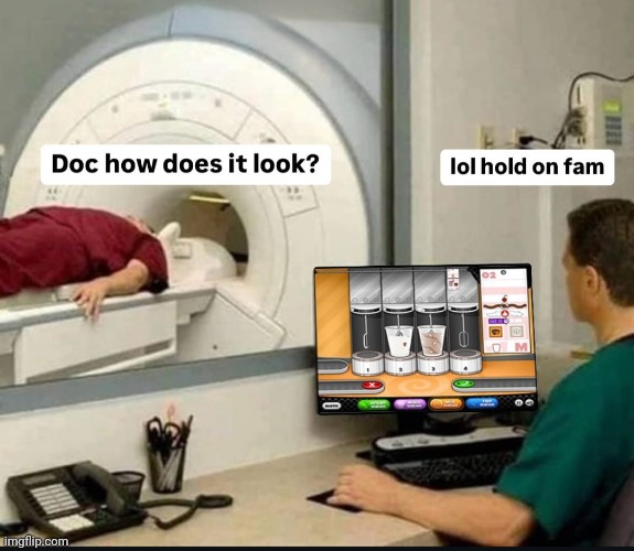 . | made w/ Imgflip meme maker