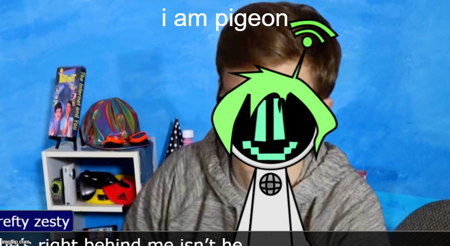 hey y'all scott here | i am pigeon | image tagged in hey y'all scott here | made w/ Imgflip meme maker