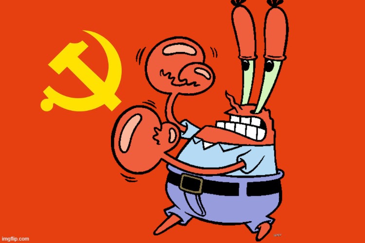 Mr Krabs hates communism | made w/ Imgflip meme maker