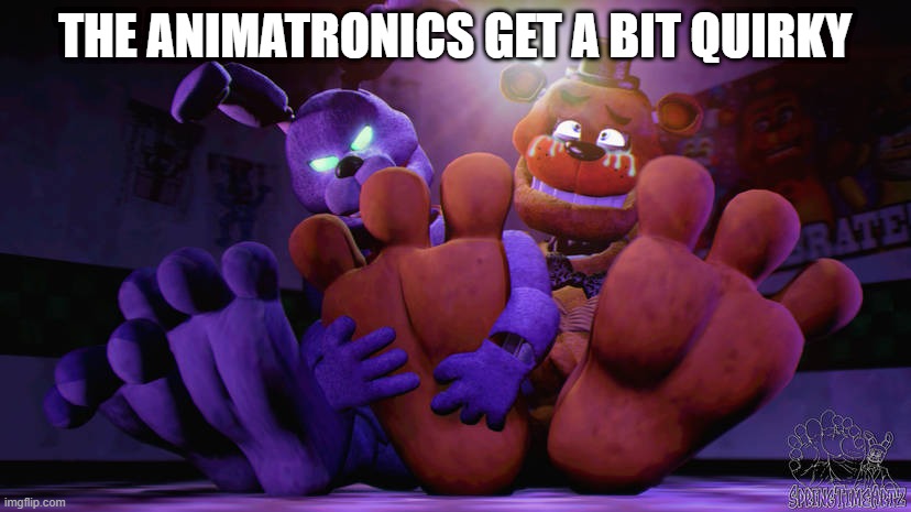 Quirky | THE ANIMATRONICS GET A BIT QUIRKY | image tagged in bonnie tickling freddy | made w/ Imgflip meme maker