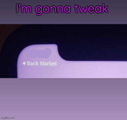 , | I'm gonna tweak | made w/ Imgflip meme maker