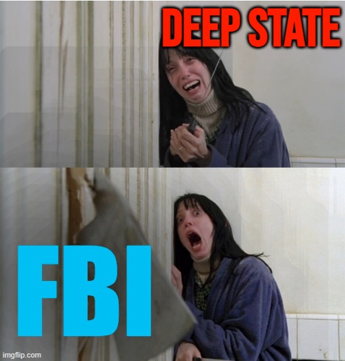 Kash Patel CONFIRMED, Deep State PANICS | DEEP STATE; FBI | image tagged in the shining wendy axe,donald trump,breaking news,fbi,crying democrats,republicans | made w/ Imgflip meme maker