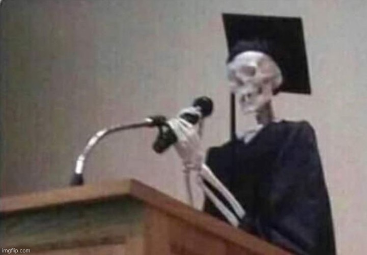Skeleton scholar | image tagged in skeleton scholar | made w/ Imgflip meme maker