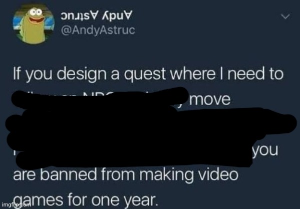 if you design a quest | image tagged in if you design a quest | made w/ Imgflip meme maker