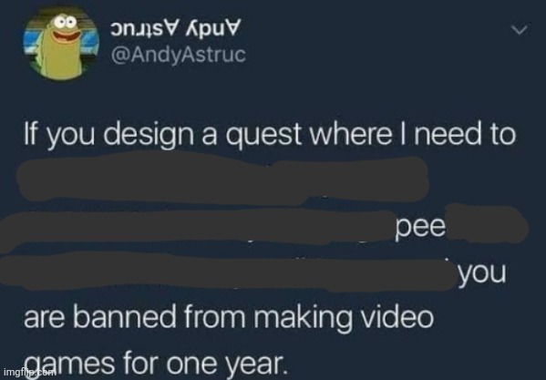 if you design a quest | image tagged in if you design a quest | made w/ Imgflip meme maker