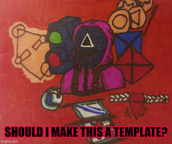 SHOULD I MAKE THIS A TEMPLATE? | made w/ Imgflip meme maker