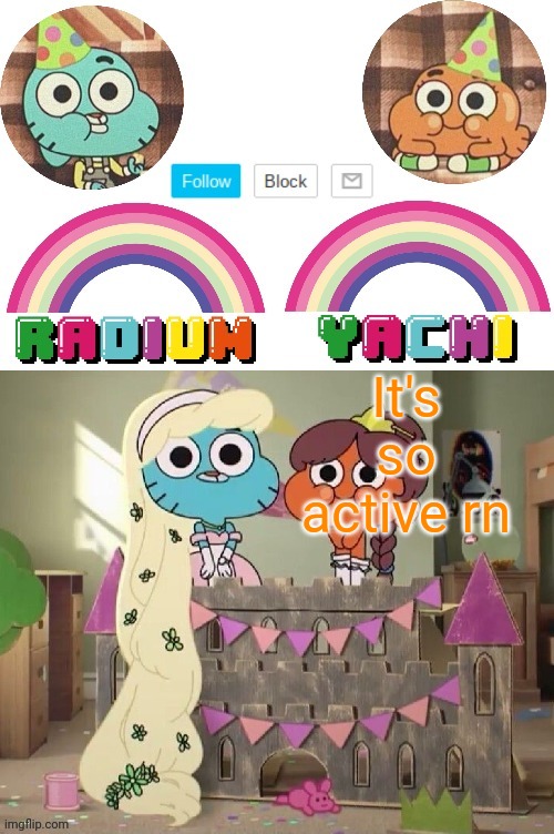 Radium and Yachis temp | It's so active rn | image tagged in radium and yachis temp | made w/ Imgflip meme maker