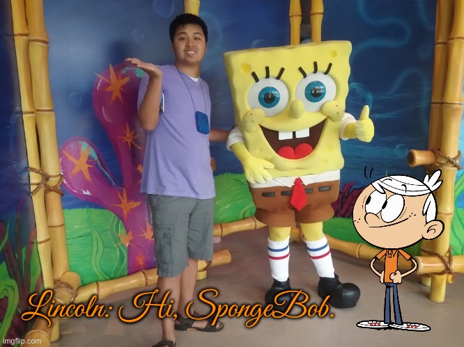 Lincoln Loud at SpongeBob Storepants | Lincoln: Hi, SpongeBob. | image tagged in lincoln loud,the loud house,spongebob squarepants,nickelodeon,florida,universal studios | made w/ Imgflip meme maker