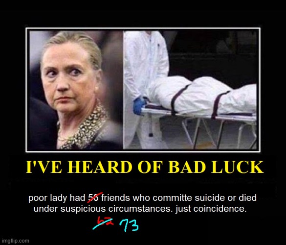 You gotta feel some sympathy for her victims... I mean... friends | image tagged in vince vance,memes,hrc,hillary clinton,suicide,jeffrey epstein | made w/ Imgflip meme maker