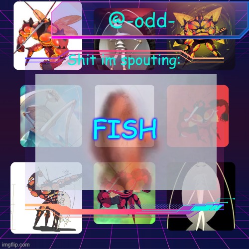 odd's ultra beast temp by emma | FISH | image tagged in odd's ultra beast temp by emma | made w/ Imgflip meme maker