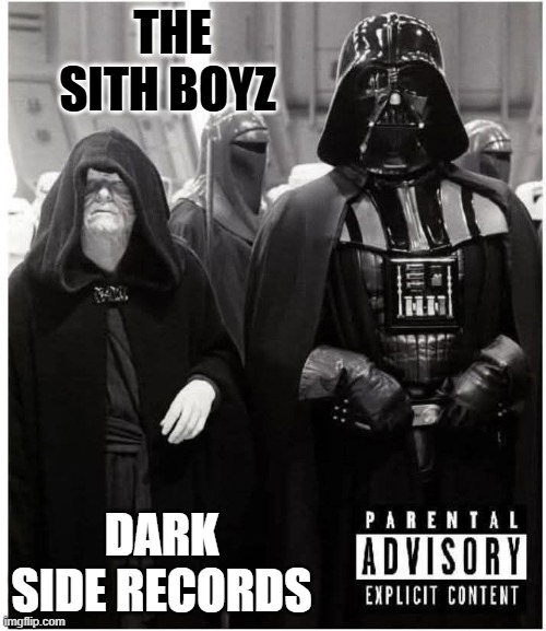DSWA  Dark Side With Attitude | THE SITH BOYZ; DARK SIDE RECORDS | image tagged in darth vader,star wars,star wars yoda,nwa,death star | made w/ Imgflip meme maker