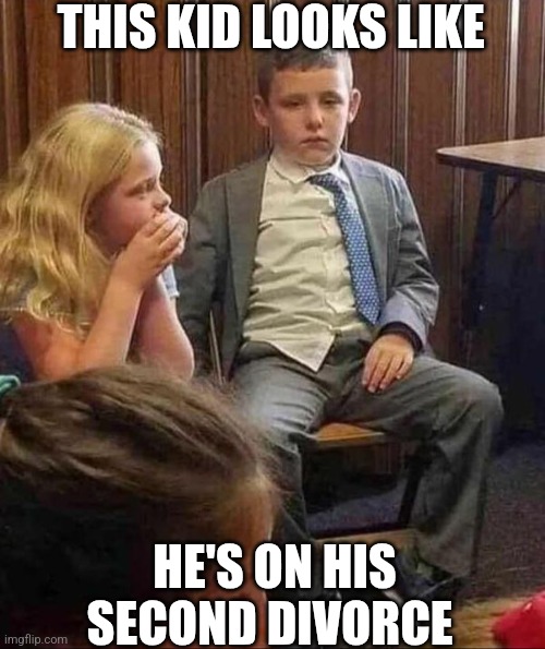 This Kid Looks Like He's On His Second Divorce | THIS KID LOOKS LIKE; HE'S ON HIS SECOND DIVORCE | image tagged in chris joines | made w/ Imgflip meme maker