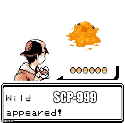 Blank Wild Pokemon Appears | SCP-999 | image tagged in blank wild pokemon appears | made w/ Imgflip meme maker